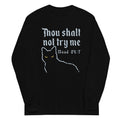 Thou Shalt Not Try Me Long Sleeve T-Shirts, Hoodie, Sweatshirt - T-Shirt, Sweatshirt, Hoodie