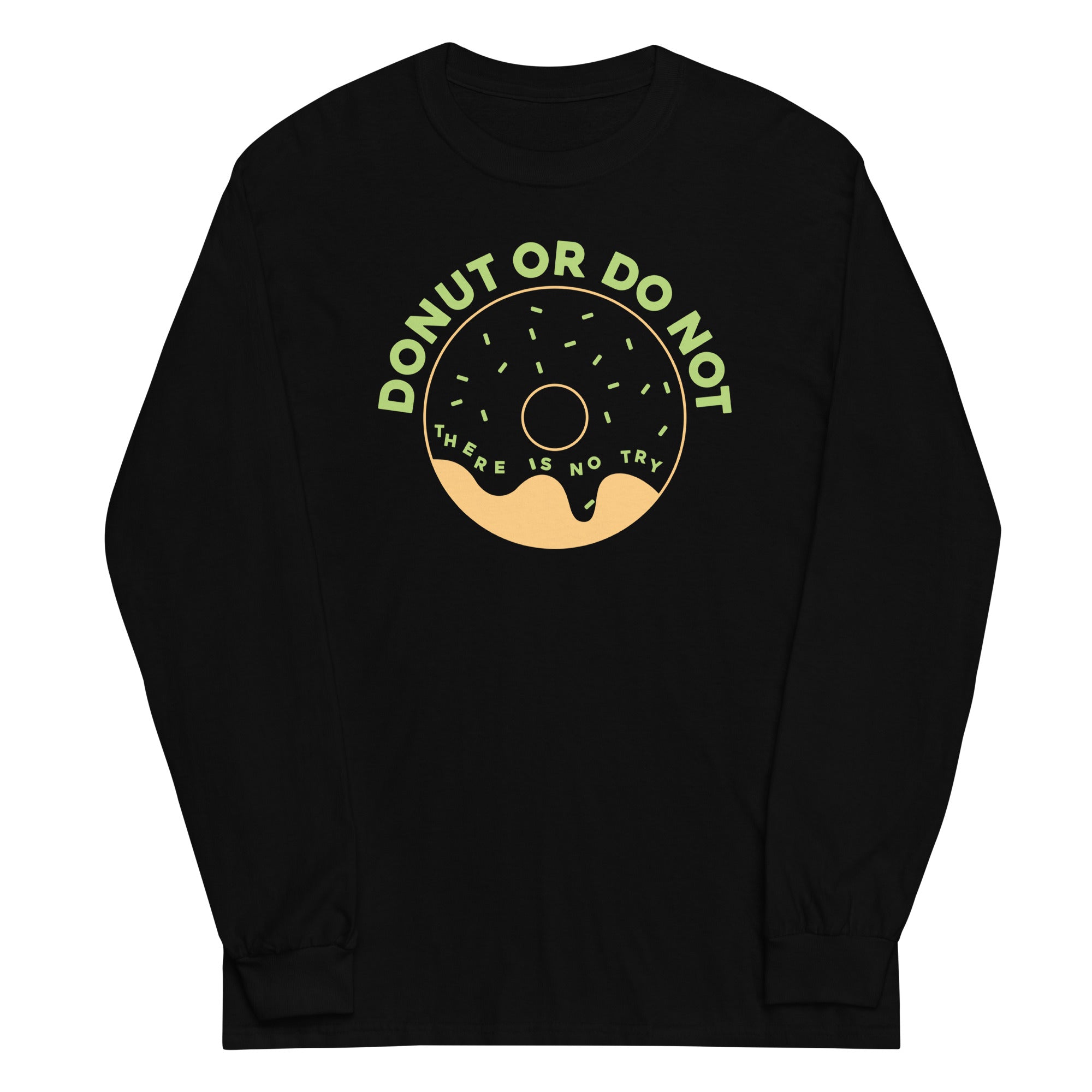 Donut Do Not Long Sleeve T-Shirts, Hoodie, Sweatshirt - T-Shirt, Sweatshirt, Hoodie