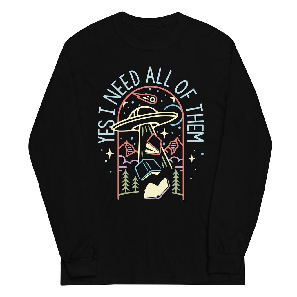 Yes I Need All Them Long Sleeve T-Shirts, Hoodie, Sweatshirt - T-Shirt, Sweatshirt, Hoodie