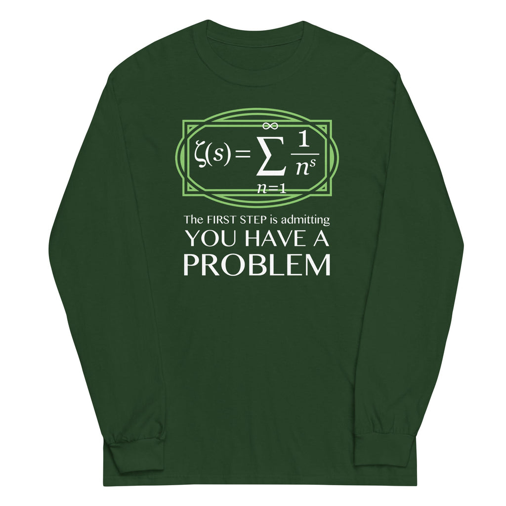 You Have Problem Long Sleeve T-Shirts, Hoodie, Sweatshirt - T-Shirt, Sweatshirt, Hoodie