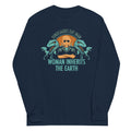 Woman Inherits Earth Long Sleeve T-Shirts, Hoodie, Sweatshirt - T-Shirt, Sweatshirt, Hoodie