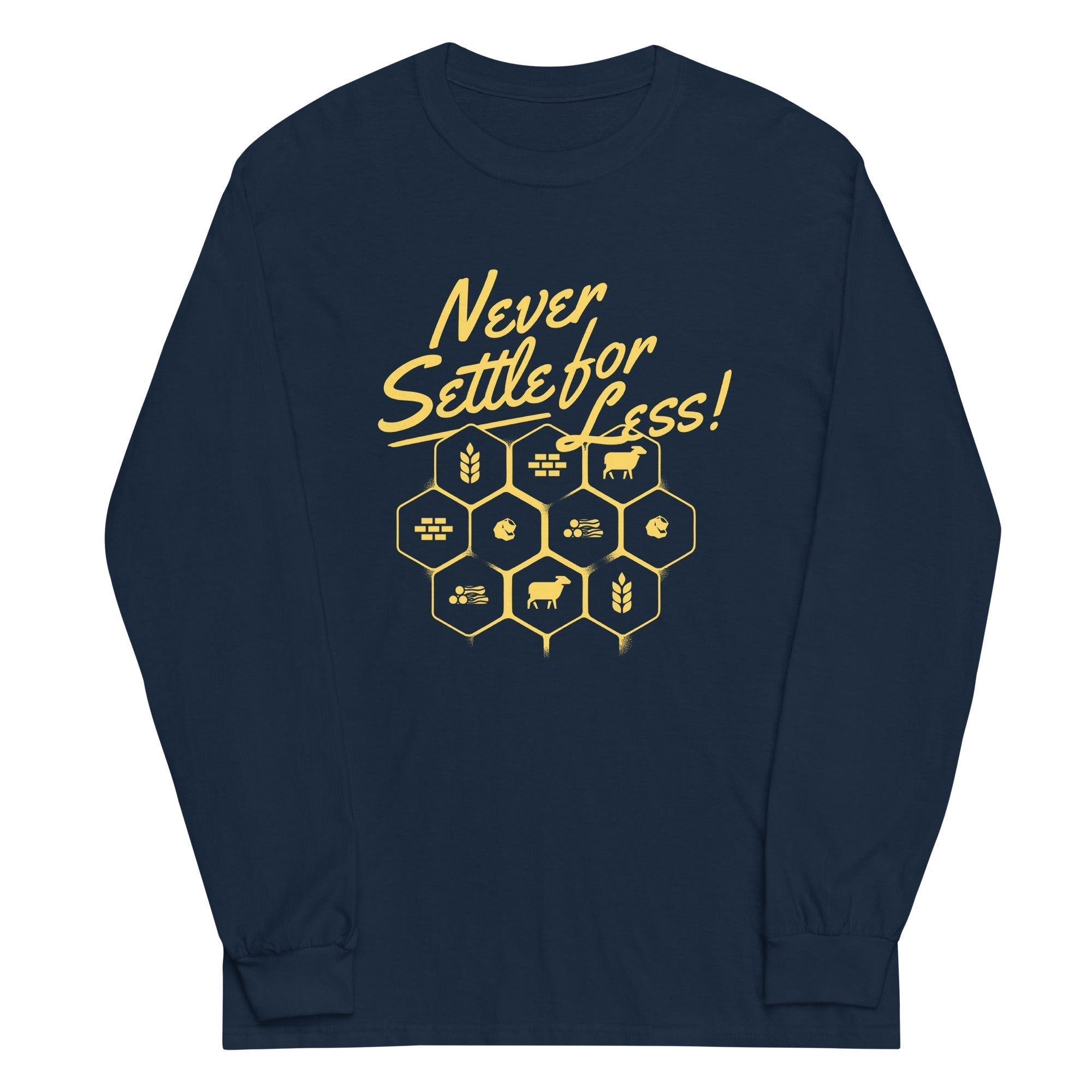 Never Settle Less Long Sleeve T-Shirts, Hoodie, Sweatshirt - T-Shirt, Sweatshirt, Hoodie