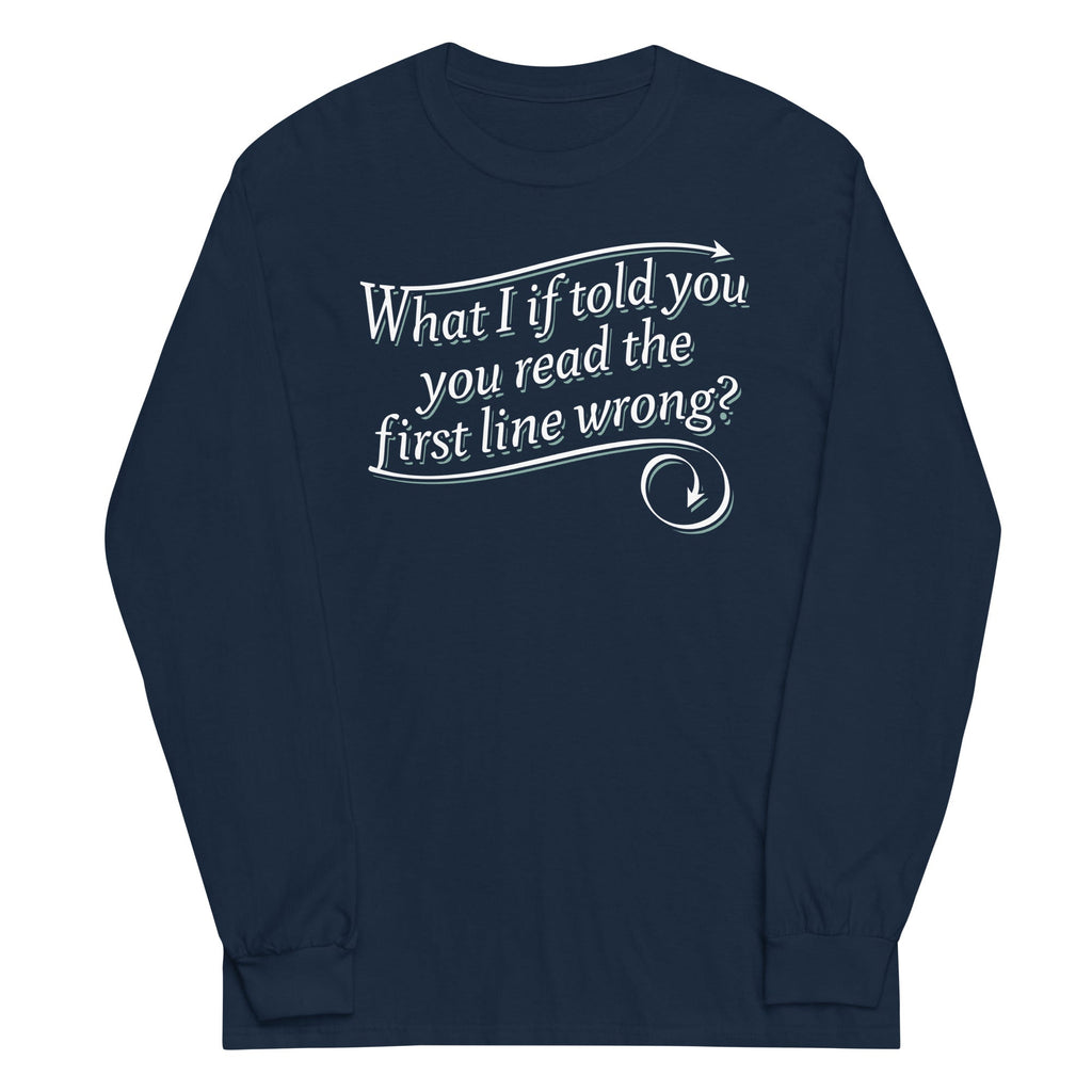 What I If Told You Long Sleeve T-Shirts, Hoodie, Sweatshirt - T-Shirt, Sweatshirt, Hoodie