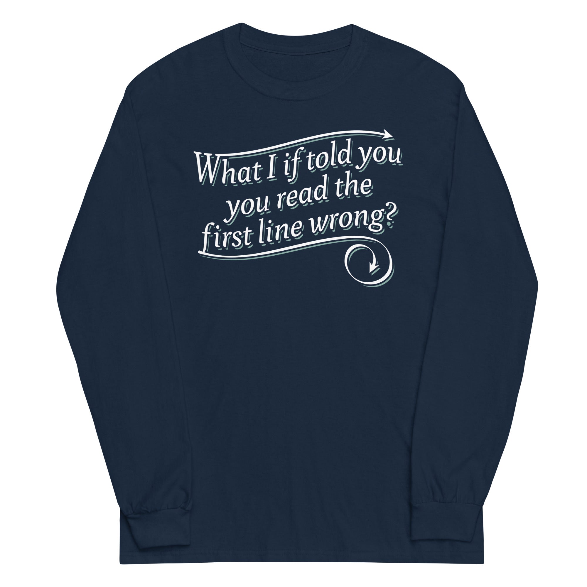What I If Told You Long Sleeve T-Shirts, Hoodie, Sweatshirt - T-Shirt, Sweatshirt, Hoodie