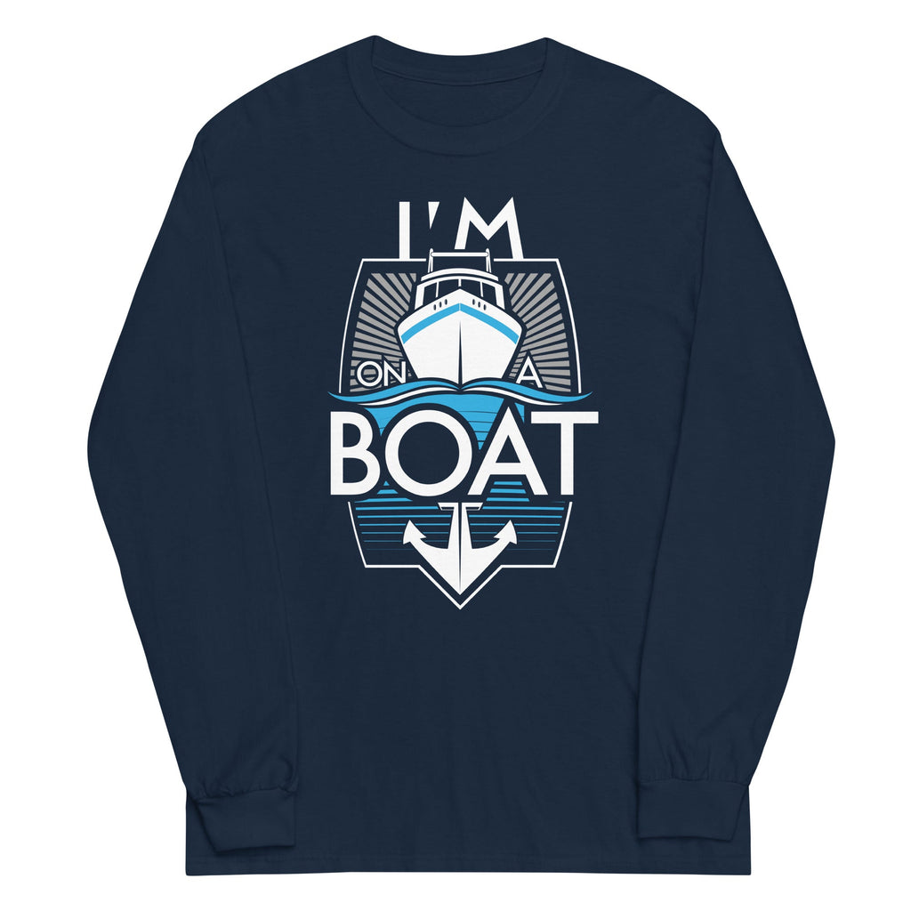 I'M Boat Long Sleeve T-Shirts, Hoodie, Sweatshirt - T-Shirt, Sweatshirt, Hoodie