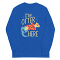 I'M Otter Here Long Sleeve T-Shirts, Hoodie, Sweatshirt - T-Shirt, Sweatshirt, Hoodie