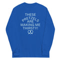 These Pretzels Are Making Me Thirsty! Long Sleeve T-Shirts, Hoodie, Sweatshirt - T-Shirt, Sweatshirt, Hoodie