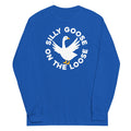 Silly Goose Loose Long Sleeve T-Shirts, Hoodie, Sweatshirt - T-Shirt, Sweatshirt, Hoodie