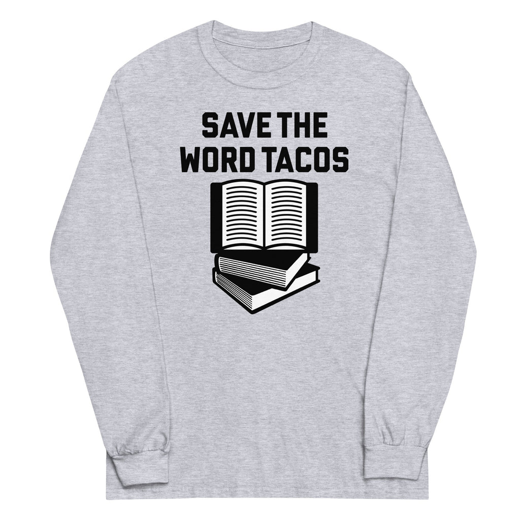 Save Word Tacos Long Sleeve T-Shirts, Hoodie, Sweatshirt - T-Shirt, Sweatshirt, Hoodie