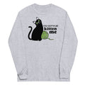 You Gotta Be Kitten Me Long Sleeve T-Shirts, Hoodie, Sweatshirt - T-Shirt, Sweatshirt, Hoodie
