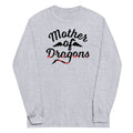 Mother Dragons Long Sleeve T-Shirts, Hoodie, Sweatshirt - T-Shirt, Sweatshirt, Hoodie