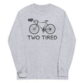Two Tired Long Sleeve T-Shirts, Hoodie, Sweatshirt - T-Shirt, Sweatshirt, Hoodie