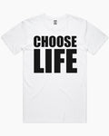 Choose Life T-Shirt Unisex T-shirt, Sweatshirt, Hoodie, Long Sleeve Tee - T-Shirt, Sweatshirt, Hoodie