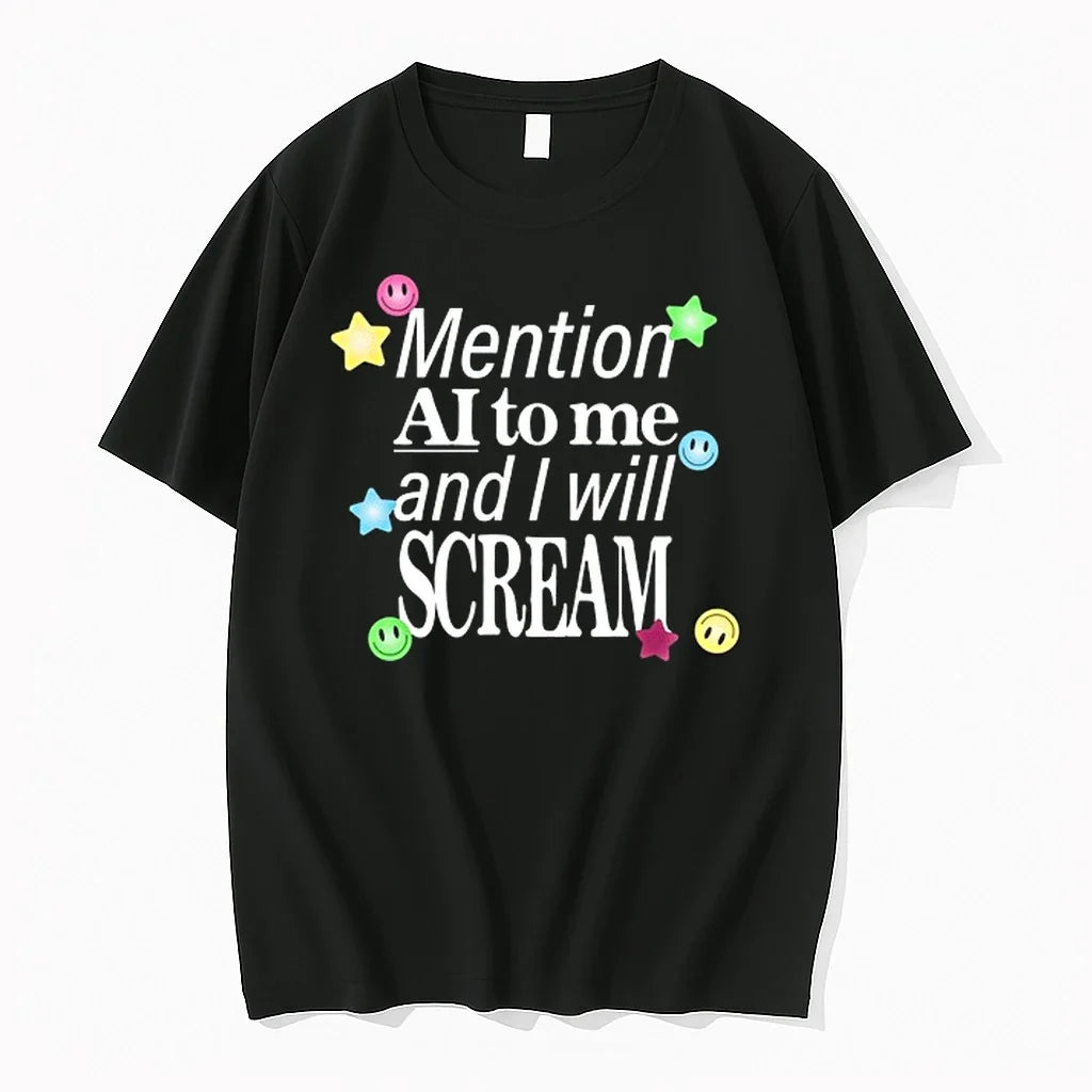 Mention Ai To Me And I Will Scream 0 Tshirts Sweater Unisex T-shirt, Sweatshirt, Hoodie, Long Sleeve Tee - T-Shirt, Sweatshirt, Hoodie