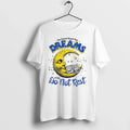 Moon You Cannot Reach Your Dreams If You Do Not Rest 0 Tshirts Sweater Unisex T-shirt, Sweatshirt, Hoodie, Long Sleeve Tee - T-Shirt, Sweatshirt, Hoodie