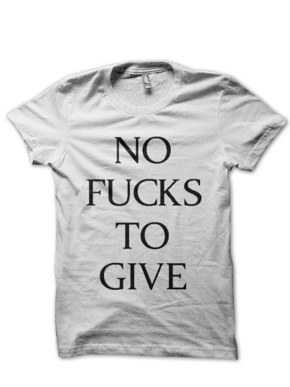 No Fucks White Style001 T-Shirts, Hoodie, Sweatshirt - T-Shirt, Sweatshirt, Hoodie