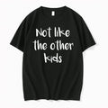 Not Like The Other Kids 0 Tshirts Sweater Unisex T-shirt, Sweatshirt, Hoodie, Long Sleeve Tee - T-Shirt, Sweatshirt, Hoodie