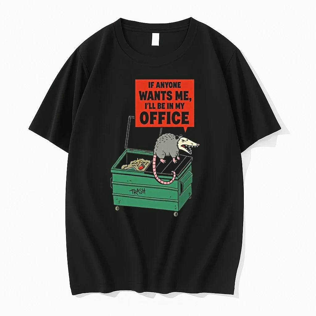 Opossum If Anyone Wants Me Ill Be In My Office Trash 0 Tshirts Sweater Unisex T-shirt, Sweatshirt, Hoodie, Long Sleeve Tee - T-Shirt, Sweatshirt, Hoodie