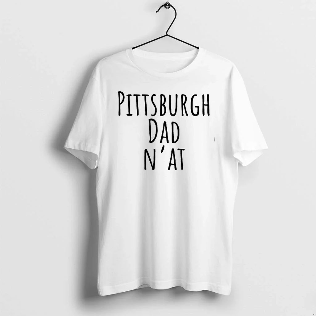 Pittsburgh Dad Nat Classic 0 Tshirts Sweater Unisex T-shirt, Sweatshirt, Hoodie, Long Sleeve Tee - T-Shirt, Sweatshirt, Hoodie