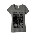 Don'T Mess My Big Daddy Triblend T-Shirts, Hoodie, Sweatshirt - T-Shirt, Sweatshirt, Hoodie
