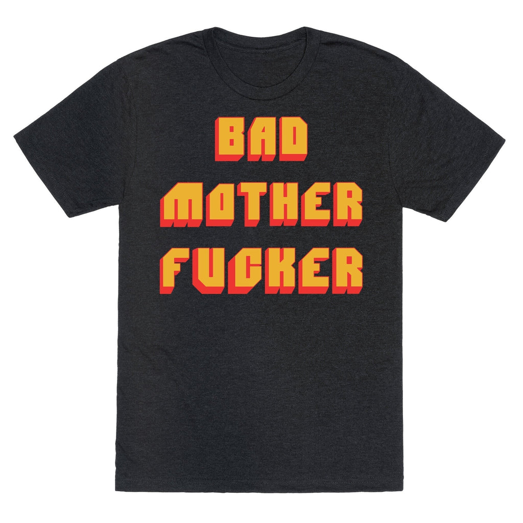 Bad Mother Fucker Triblend T-Shirts, Hoodie, Sweatshirt - T-Shirt, Sweatshirt, Hoodie