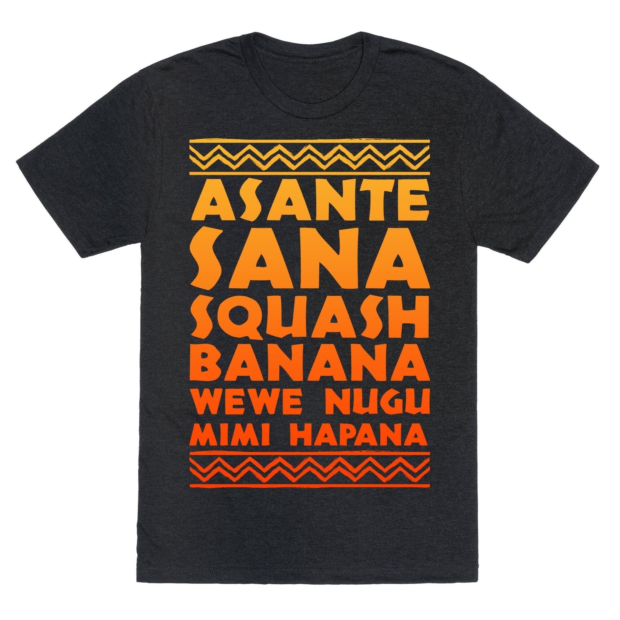 Asante Sana Squash Banana Wewe Nugu Mimi Hapana Triblend T-Shirts, Hoodie, Sweatshirt - T-Shirt, Sweatshirt, Hoodie