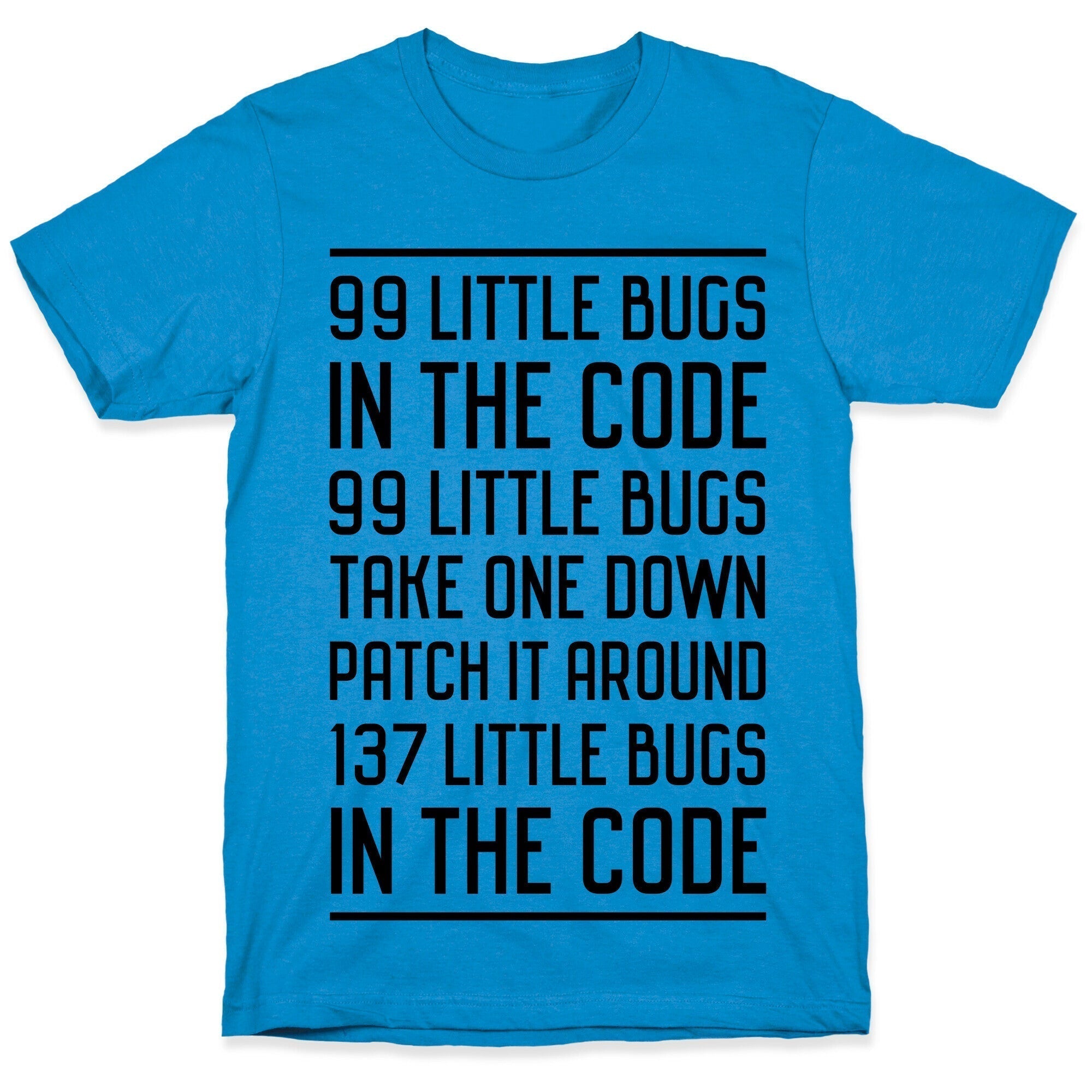 99 Little Bugs Code T-Shirts, Hoodie, Sweatshirt - T-Shirt, Sweatshirt, Hoodie