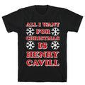 All I Want Is Henry Cavill T-Shirts, Hoodie, Sweatshirt - T-Shirt, Sweatshirt, Hoodie