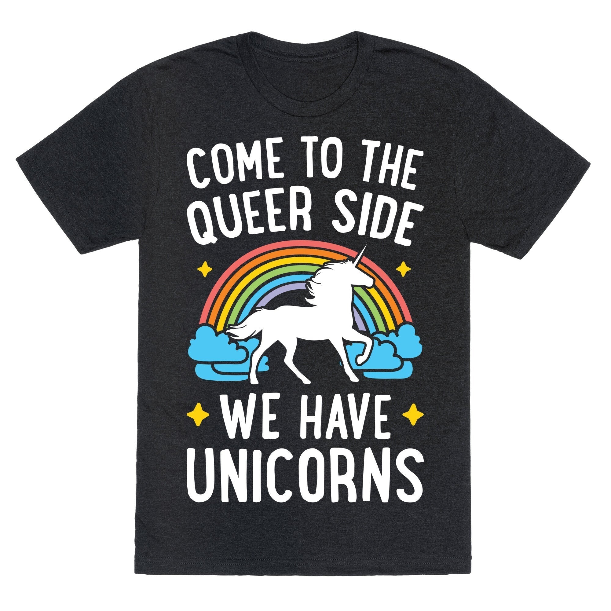 Come Queer Side We Have Unicorns Triblend T-Shirts, Hoodie, Sweatshirt - T-Shirt, Sweatshirt, Hoodie