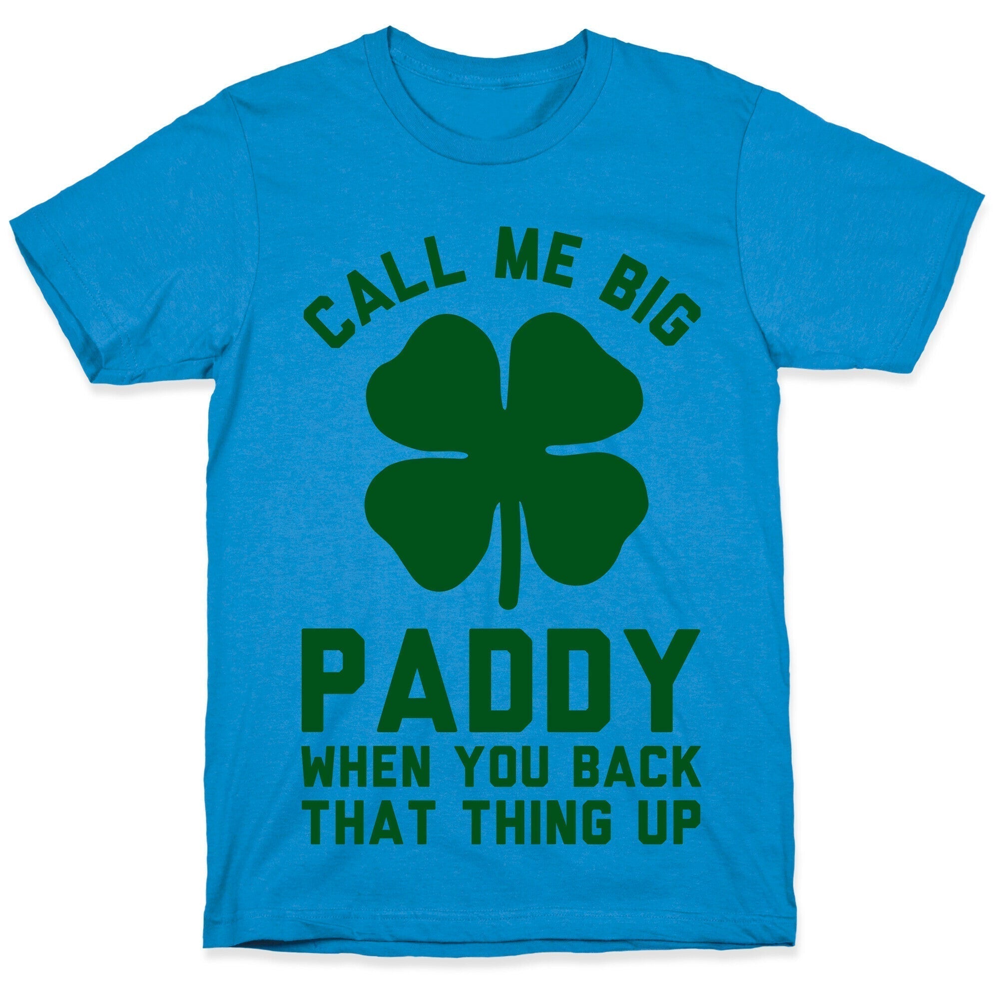 Call Me Big Paddy T-Shirts, Hoodie, Sweatshirt - T-Shirt, Sweatshirt, Hoodie
