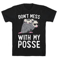 Don'T Mess My Posse Opossum T-Shirts, Hoodie, Sweatshirt - T-Shirt, Sweatshirt, Hoodie