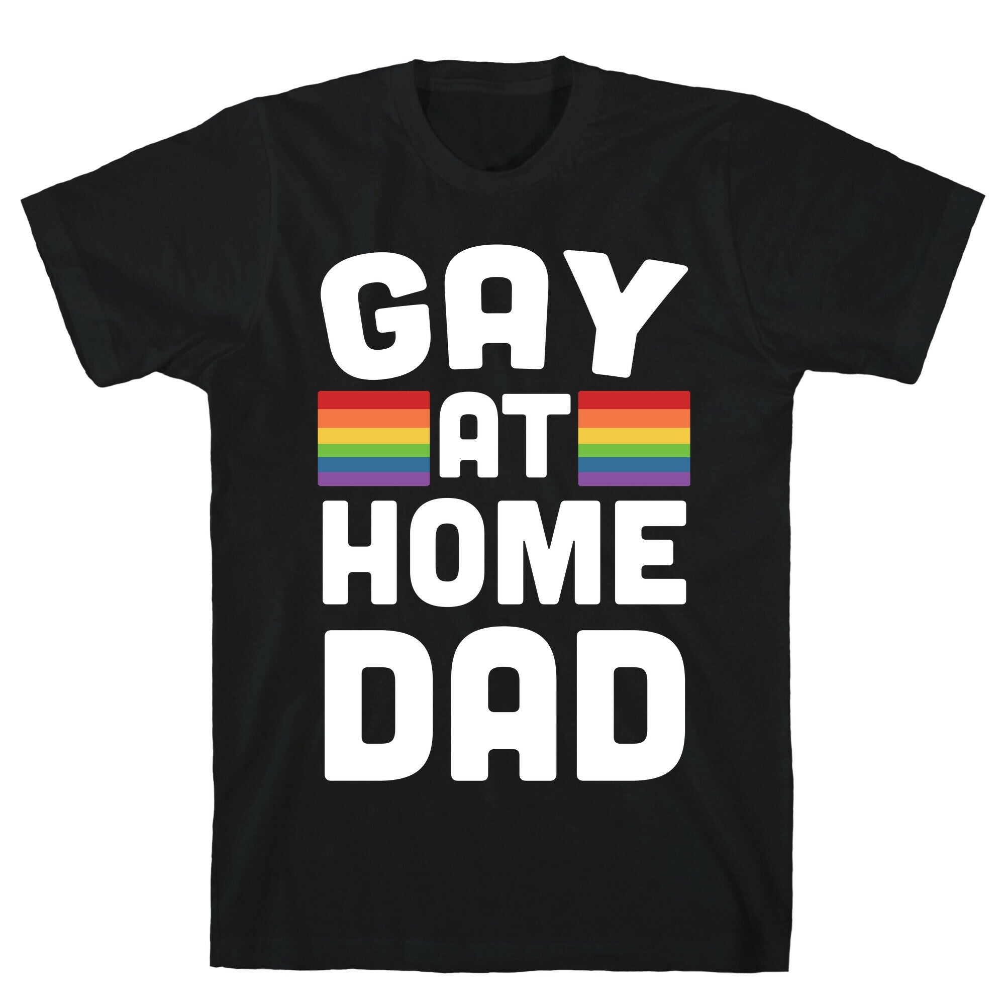 Gay Home Dad T-Shirts, Hoodie, Sweatshirt - T-Shirt, Sweatshirt, Hoodie