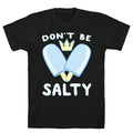 Don'T Be Salty Kingdom Hearts Style001 T-Shirts, Hoodie, Sweatshirt - T-Shirt, Sweatshirt, Hoodie