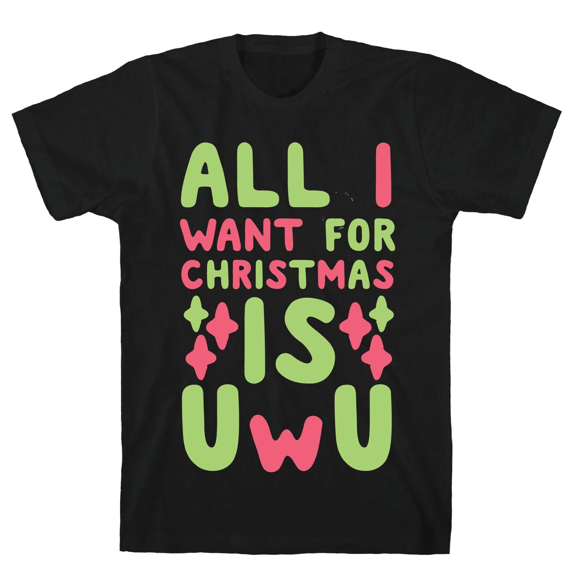 All I Want Is UwU T-Shirts, Hoodie, Sweatshirt - T-Shirt, Sweatshirt, Hoodie