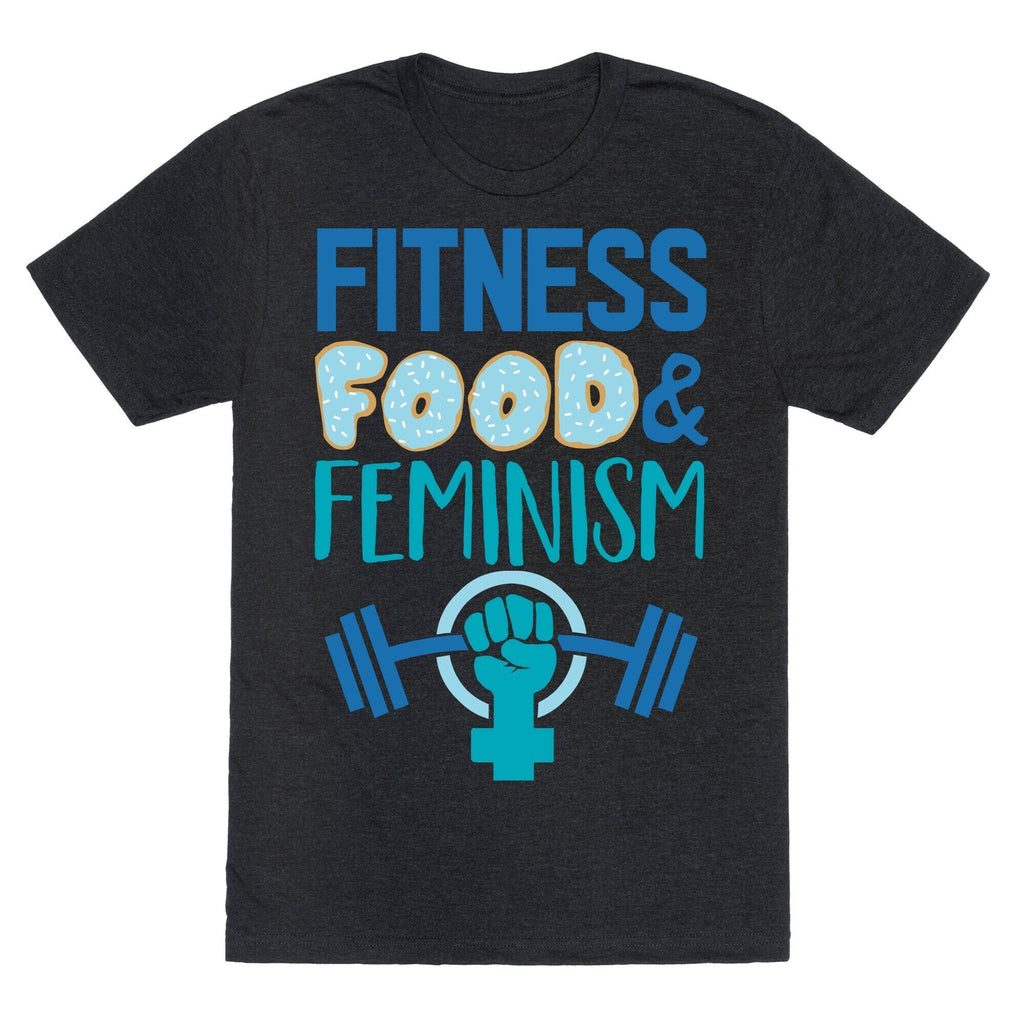 Fitness Food Feminism Triblend T-Shirts, Hoodie, Sweatshirt - T-Shirt, Sweatshirt, Hoodie