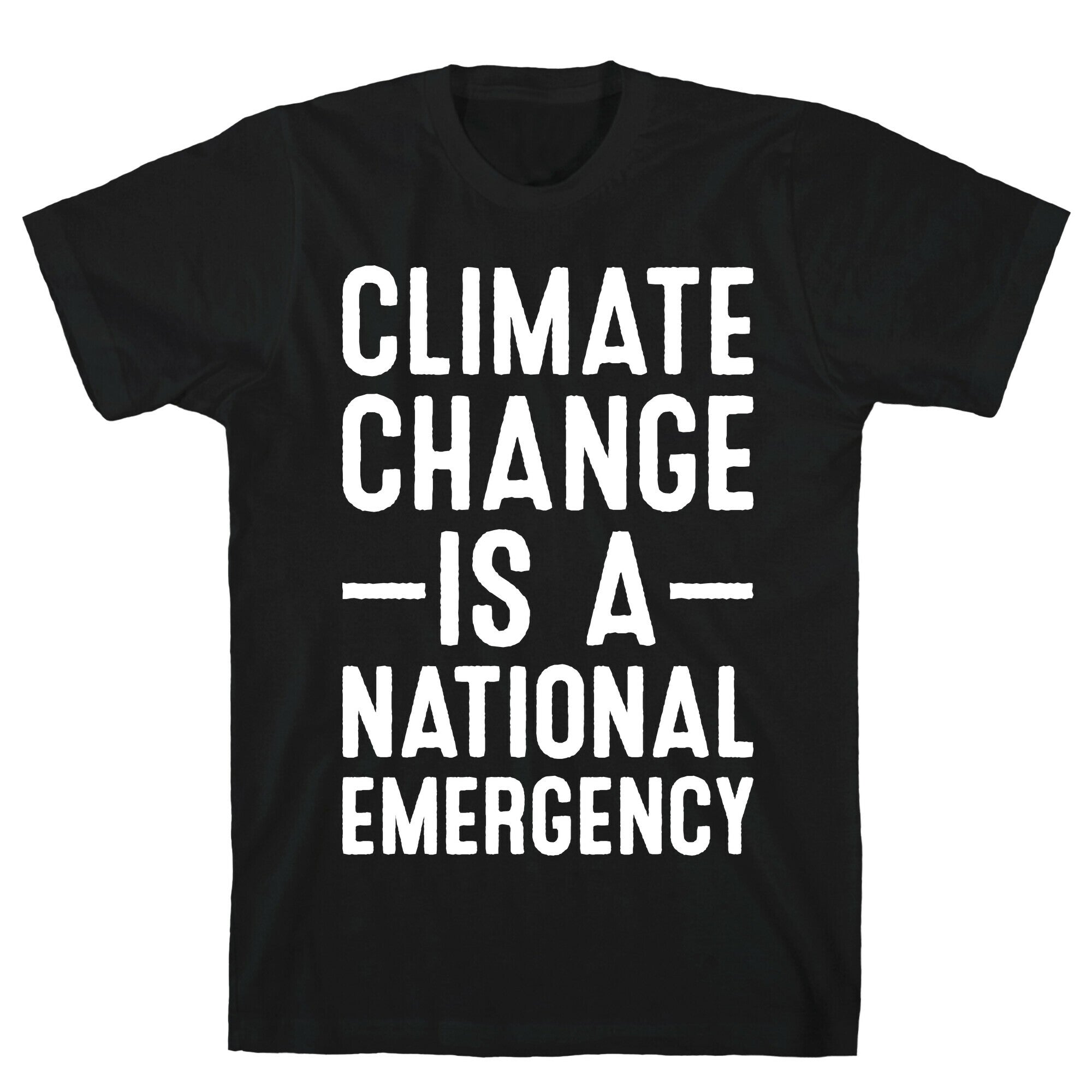 Climate Change Is National Emergency T-Shirts, Hoodie, Sweatshirt - T-Shirt, Sweatshirt, Hoodie