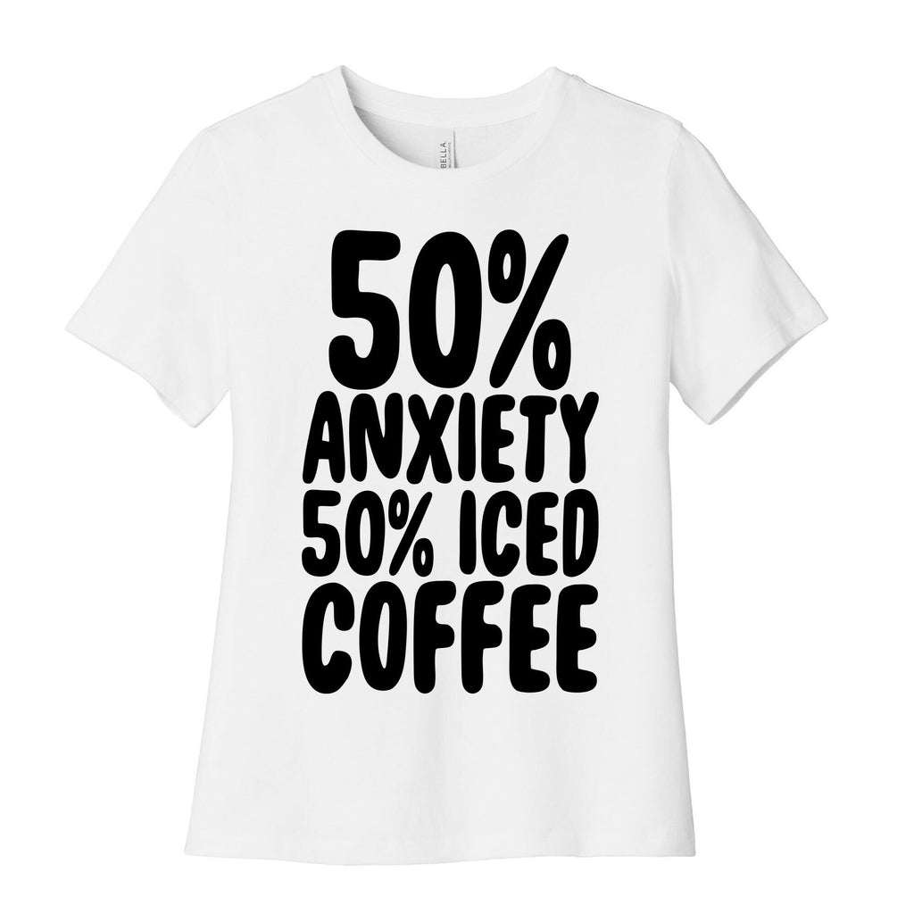 50% Anxiety 50% Iced Coffee Cotton T-Shirts, Hoodie, Sweatshirt - T-Shirt, Sweatshirt, Hoodie