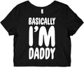 Basically I'M Daddy Baby T-Shirts, Hoodie, Sweatshirt - T-Shirt, Sweatshirt, Hoodie