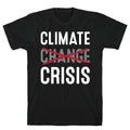Climate Crisis Not Change T-Shirts, Hoodie, Sweatshirt - T-Shirt, Sweatshirt, Hoodie