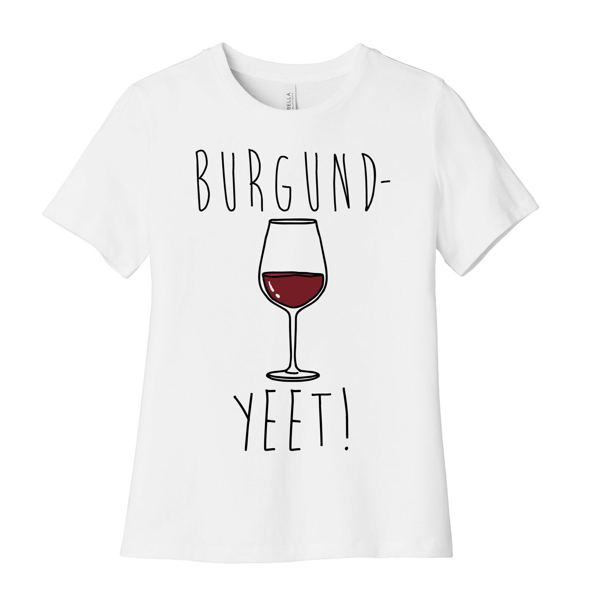 Burgund Yeet! Wine Parody Cotton T-Shirts, Hoodie, Sweatshirt - T-Shirt, Sweatshirt, Hoodie