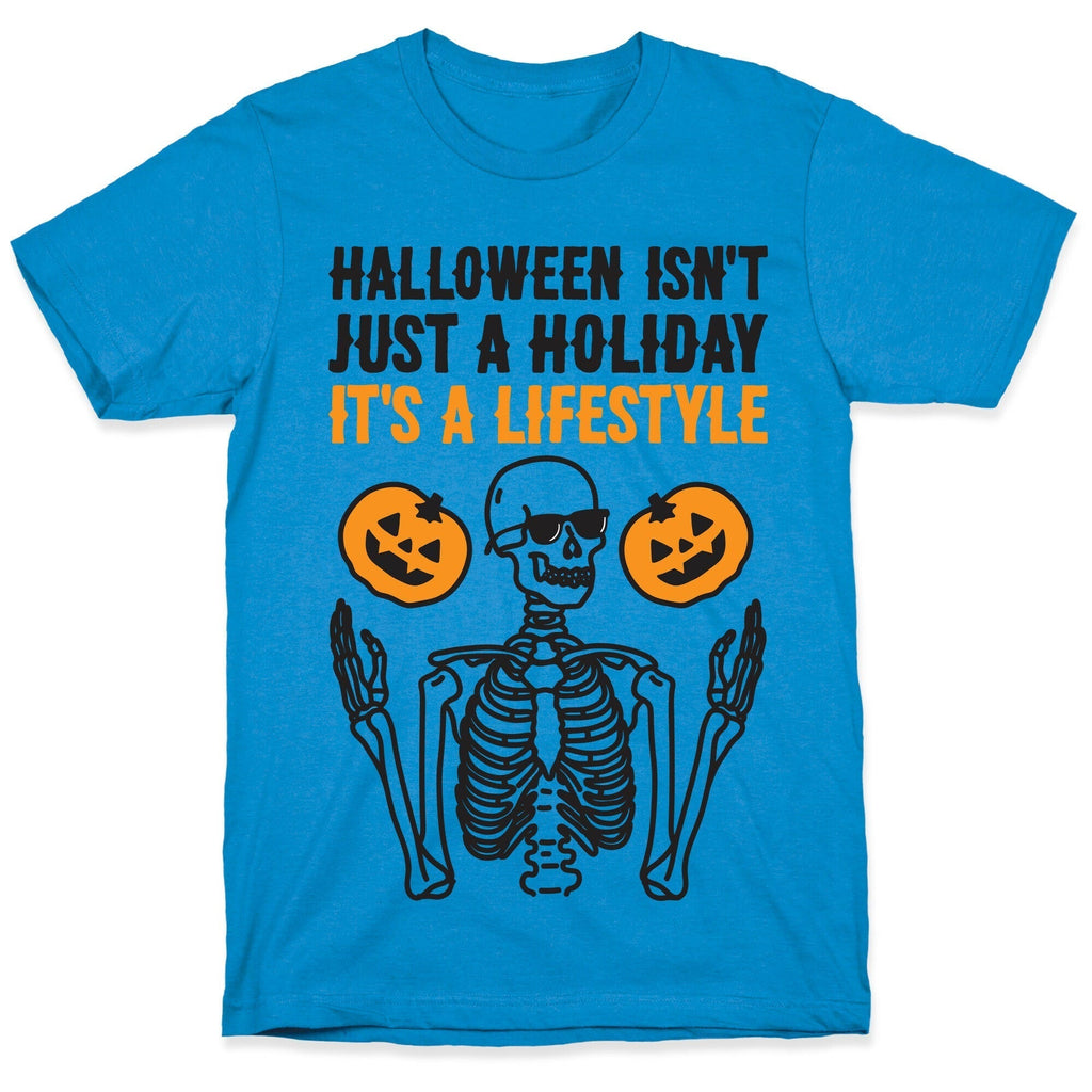 Halloween Isn'T Just 'S Lifestyle T-Shirts, Hoodie, Sweatshirt - T-Shirt, Sweatshirt, Hoodie