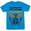 Halloween Isn'T Just 'S Lifestyle T-Shirts, Hoodie, Sweatshirt - T-Shirt, Sweatshirt, Hoodie