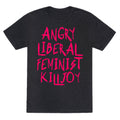 Angry Liberal Feminist Killjoy Triblend T-Shirts, Hoodie, Sweatshirt - T-Shirt, Sweatshirt, Hoodie
