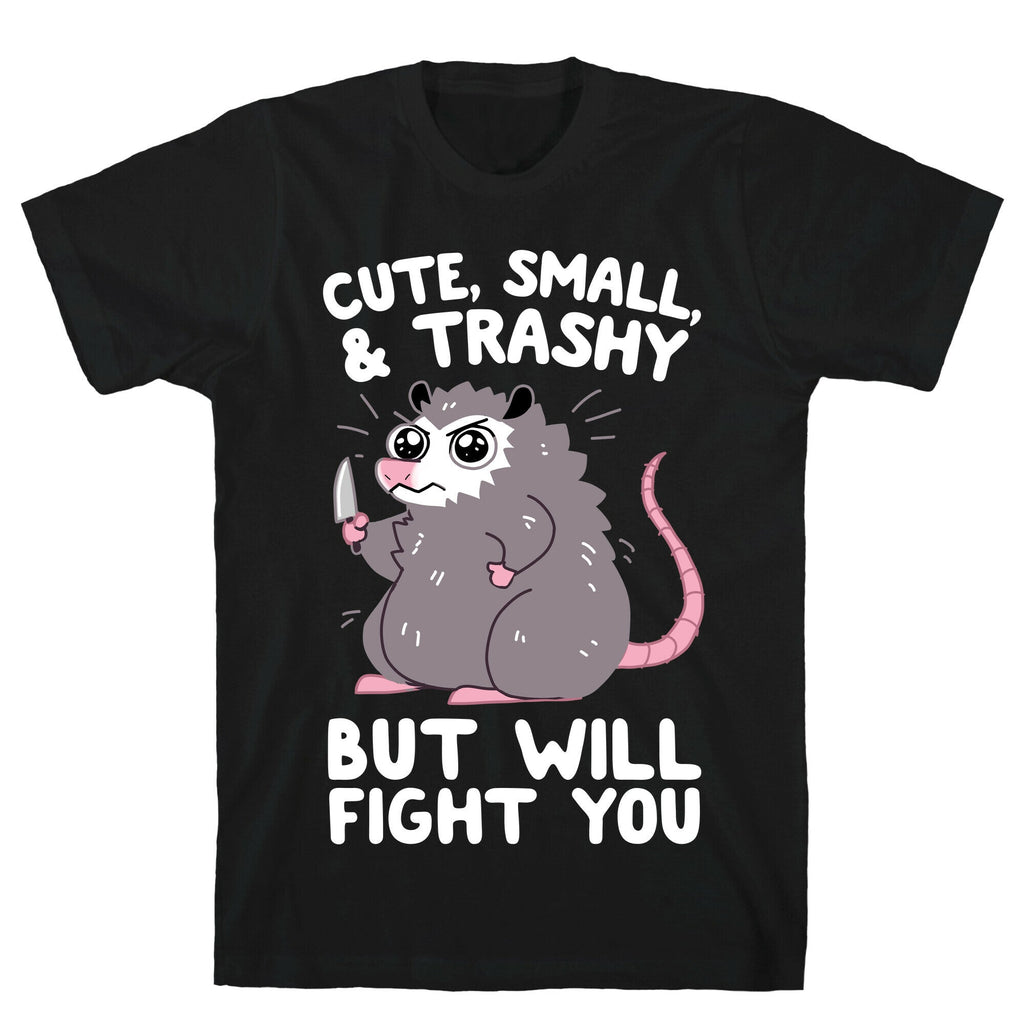 Cute Small & Trashy But Will Fight You T-Shirts, Hoodie, Sweatshirt - T-Shirt, Sweatshirt, Hoodie