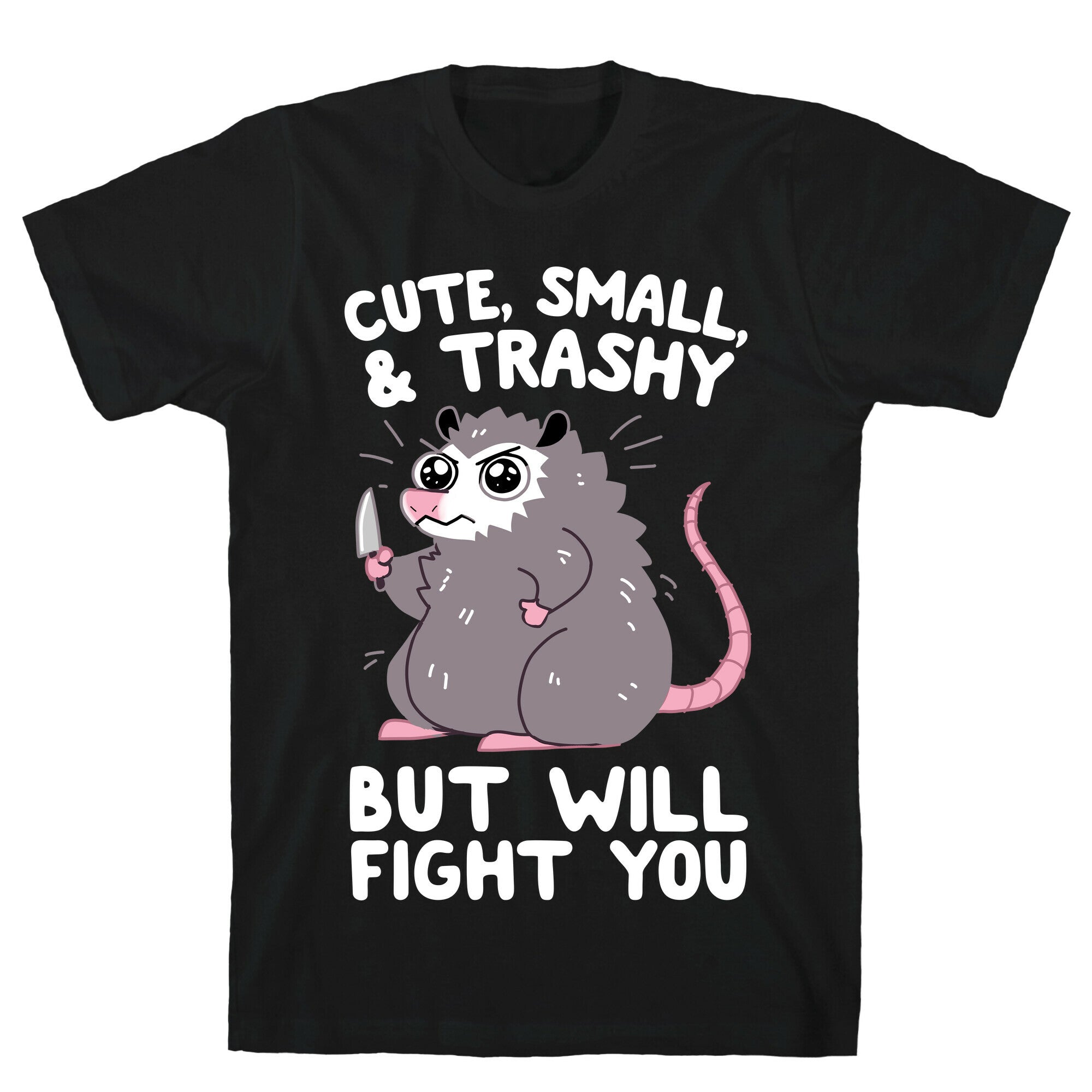 Cute Small & Trashy But Will Fight You T-Shirts, Hoodie, Sweatshirt - T-Shirt, Sweatshirt, Hoodie