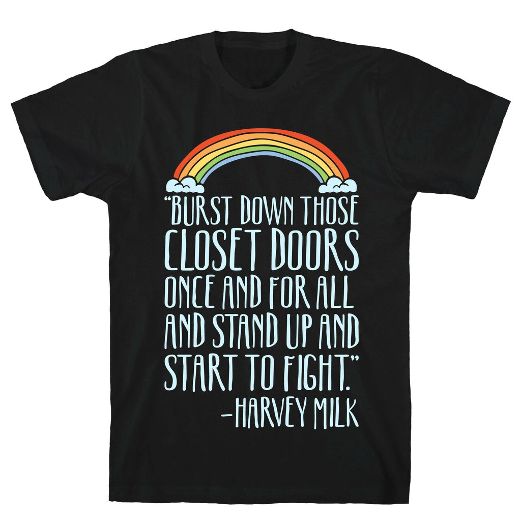 Burst Down Those Closet Doors Harvey Milk Quote White Print T-Shirts, Hoodie, Sweatshirt - T-Shirt, Sweatshirt, Hoodie