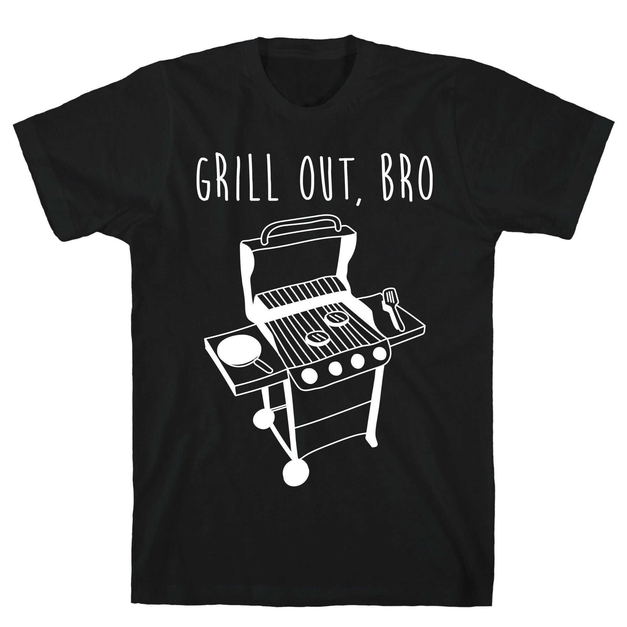 Grill Out Bro T-Shirts, Hoodie, Sweatshirt - T-Shirt, Sweatshirt, Hoodie