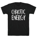 Chaotic Energy T-Shirts, Hoodie, Sweatshirt - T-Shirt, Sweatshirt, Hoodie