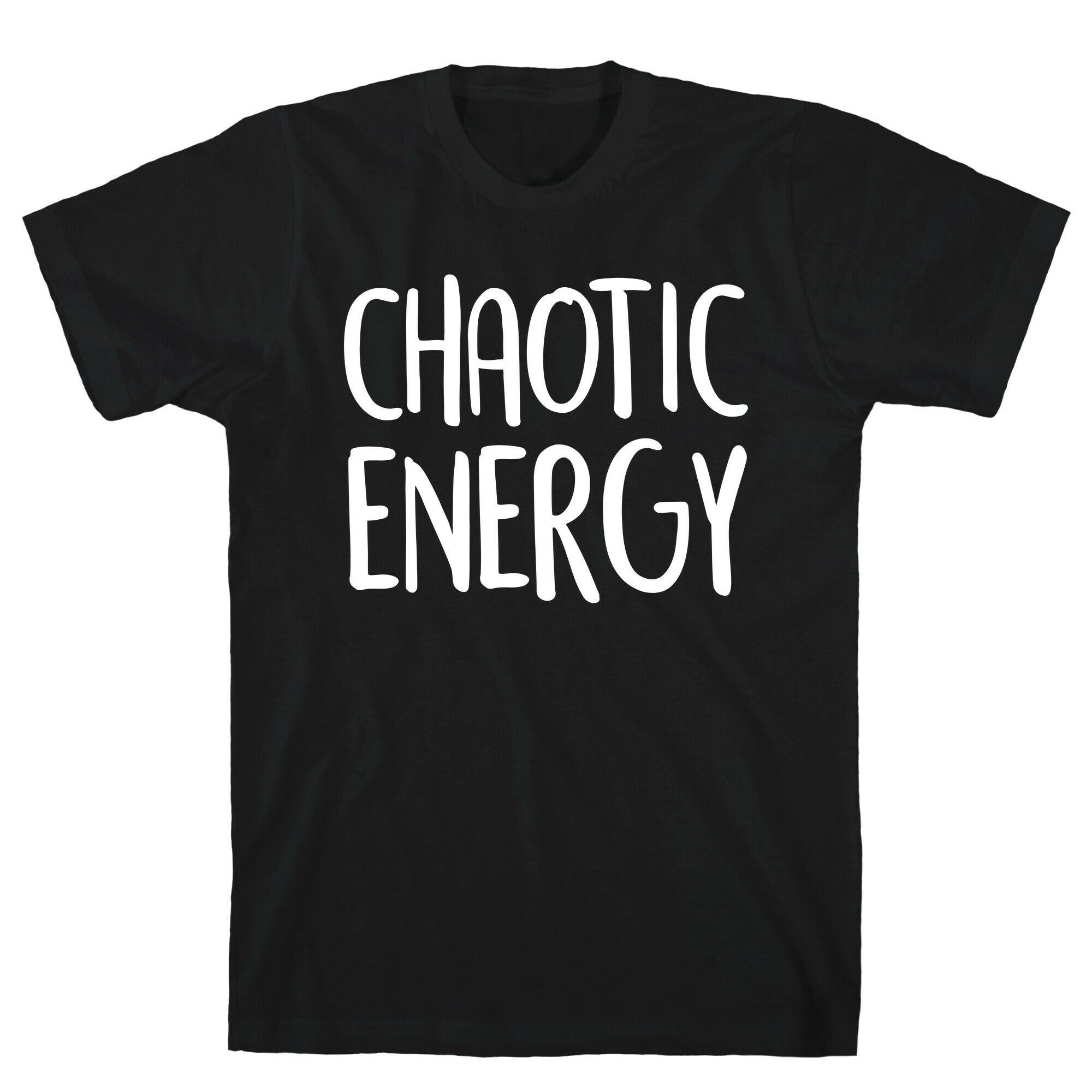 Chaotic Energy T-Shirts, Hoodie, Sweatshirt - T-Shirt, Sweatshirt, Hoodie