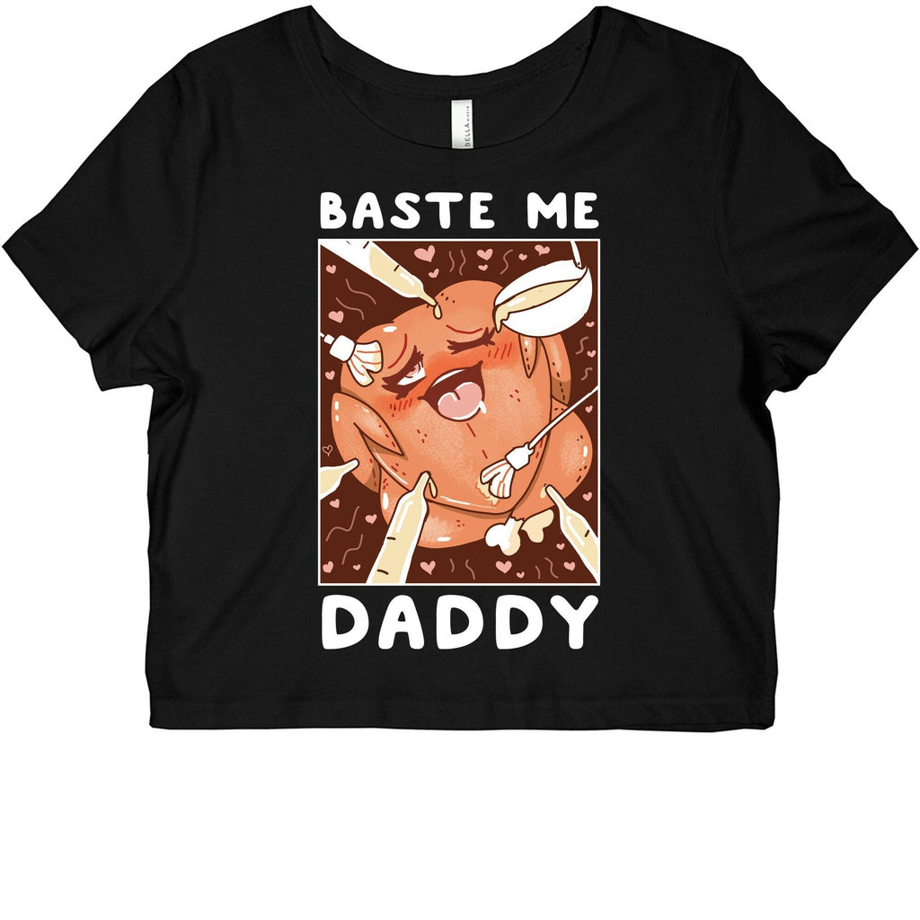 Baste Me Daddy Baby Style001 T-Shirts, Hoodie, Sweatshirt - T-Shirt, Sweatshirt, Hoodie